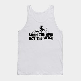 Burn the rich not the witch Tank Top